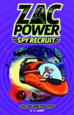 Zac Power Spy Recruit: Zac Blasts Off