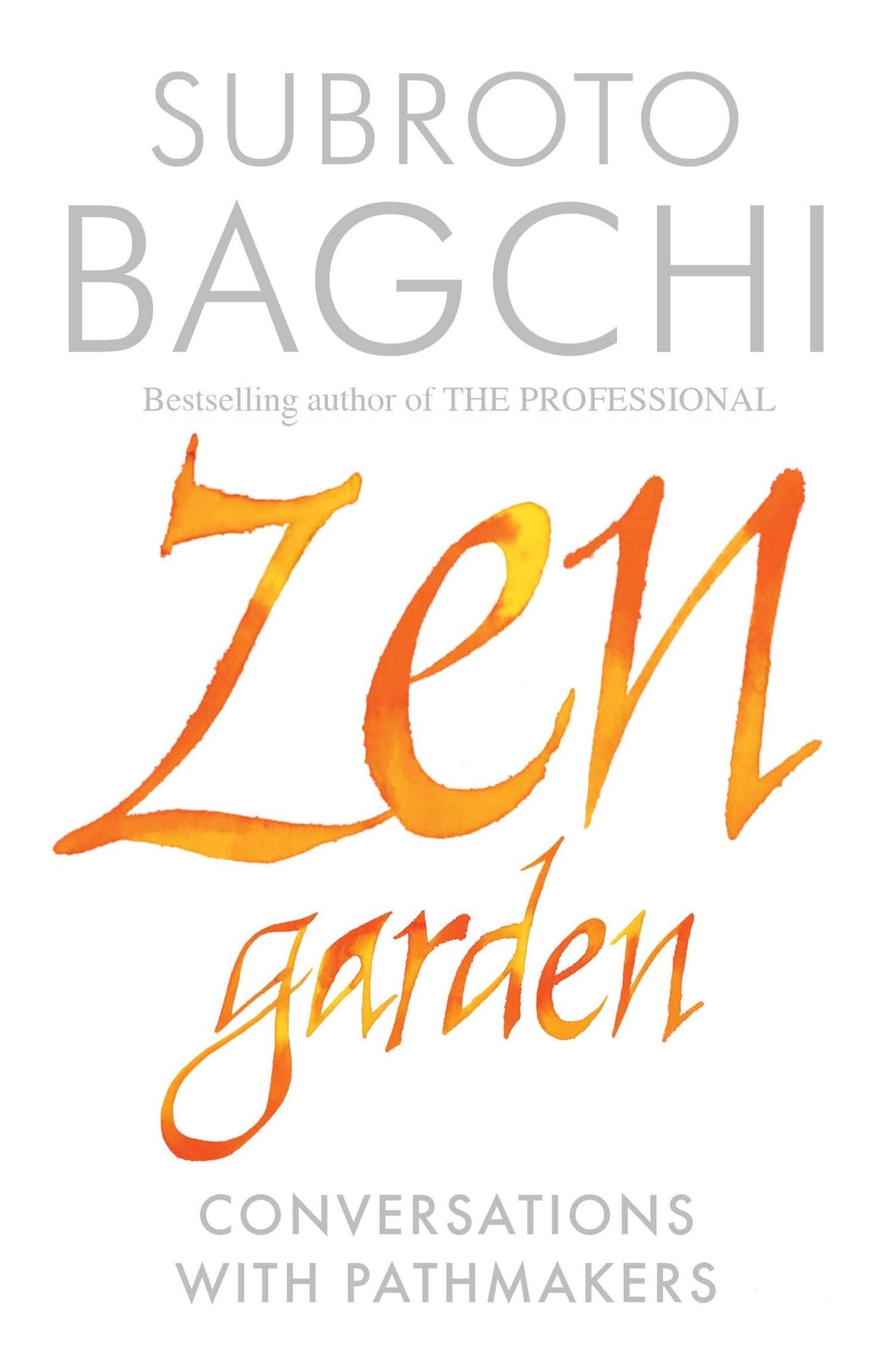 Zen Garden : Conversations With Pathmaker