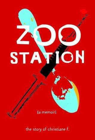 Zoo Station : The Story of Christiane F.